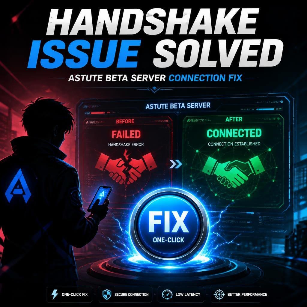 Astute Beta Server handshake issue fixed with one-click connection solution